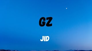 JID - Gz (lyrics)