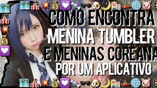 •Como encontra meninas tambler e coreana por um aplicativo• screenshot 2