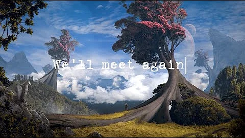 TheFatRat & Laura Brehm - We'll Meet Again (Official Lyric Video)