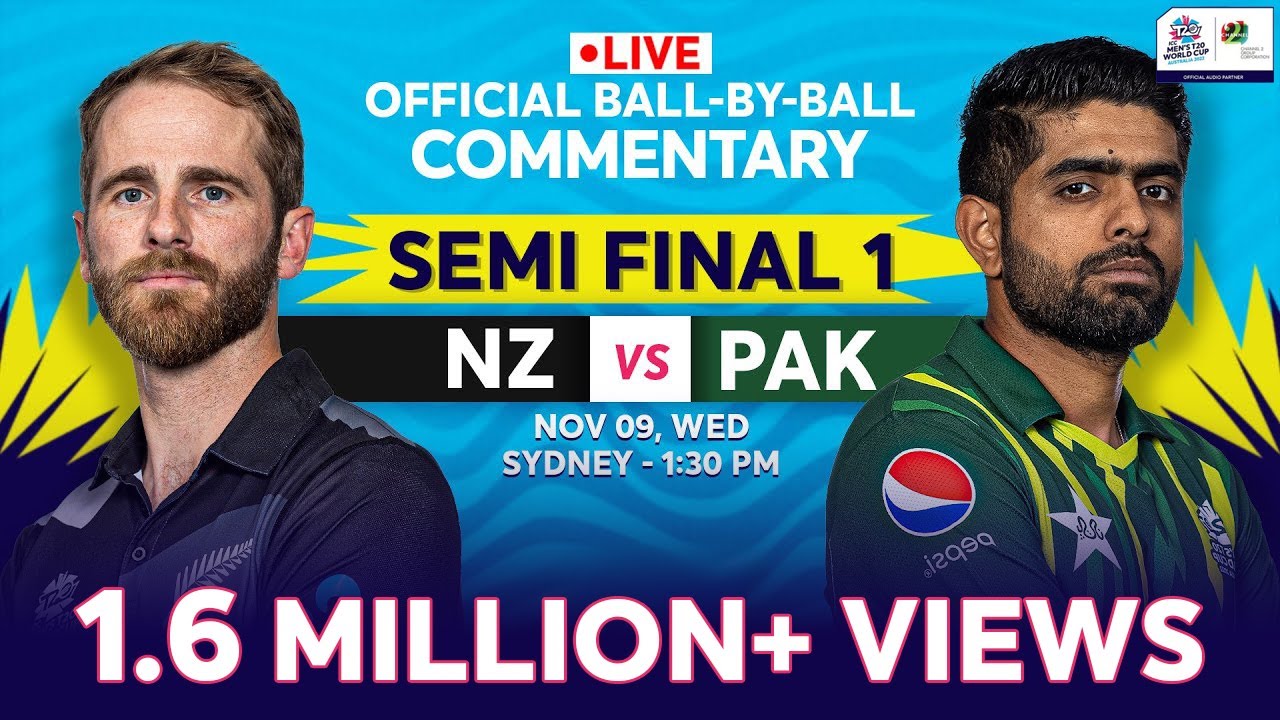 LIVE Semi-Final 1 New Zealand vs Pakistan OFFICIAL Ball-by-Ball Commentary T20 WC 2022