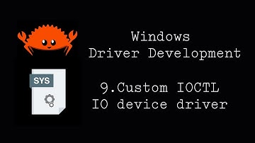 Rusty Windows Driver Development Part9: Custom IOCTL operations