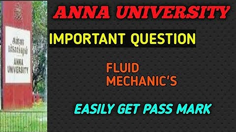 CE8394 FLUID MECHANICS IMPORTANT QUESTION - ANNA UNIVERSITY IMPORTANT QUESTION