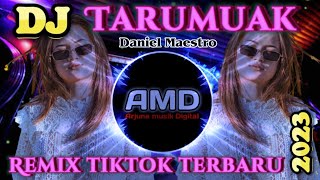 Daniel Maestro - Dj Tarumuak || Dj Minang Terbaru 2023