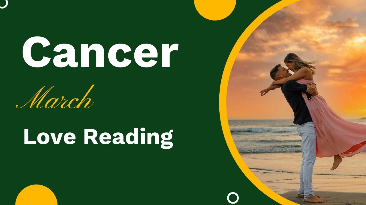 Cancer (Kark) March 2026 ❤️ Kya Hoga Aapki Love Life Mein ? ❤️