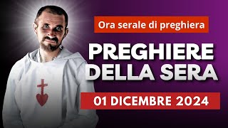 Le Preghiere della Sera di oggi 01 Dicembre 2024 - Prima Domenica di Avvento