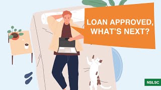 You've Been Approved for a Student Loan, What's Next?