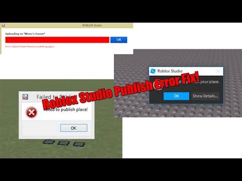 Roblox Studio Error Upload Failed