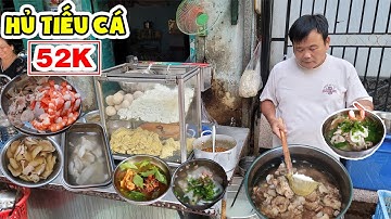 Hủ Tiếu Cá Ông Mập 52K Người Hoa Với Nước Lèo Ngọt Thanh Trong Vắt Cùng Cật Và Cá Tươi Rói