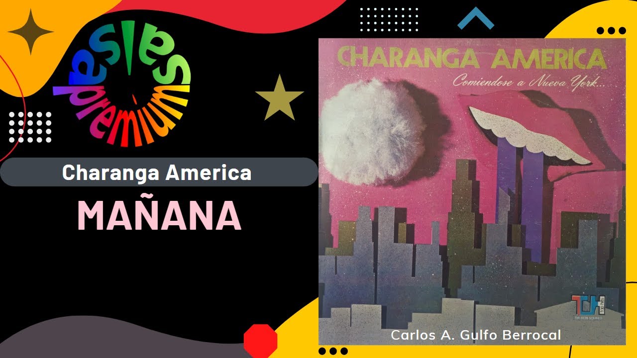 Tonton 🔥MAÑANA por CHARANGA AMERICA - Salsa Premium di YouTube Tonton 🔥MAÑANA por CHARANGA AMERICA - Salsa Premium di YouTube