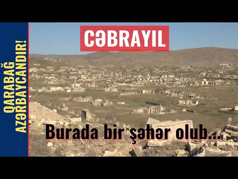 Cebrayıl | Şəhər xarabalığı, dağıntılar | 2021