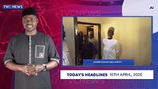 TVC News AI Hausa Headline News | 15th April, 2026