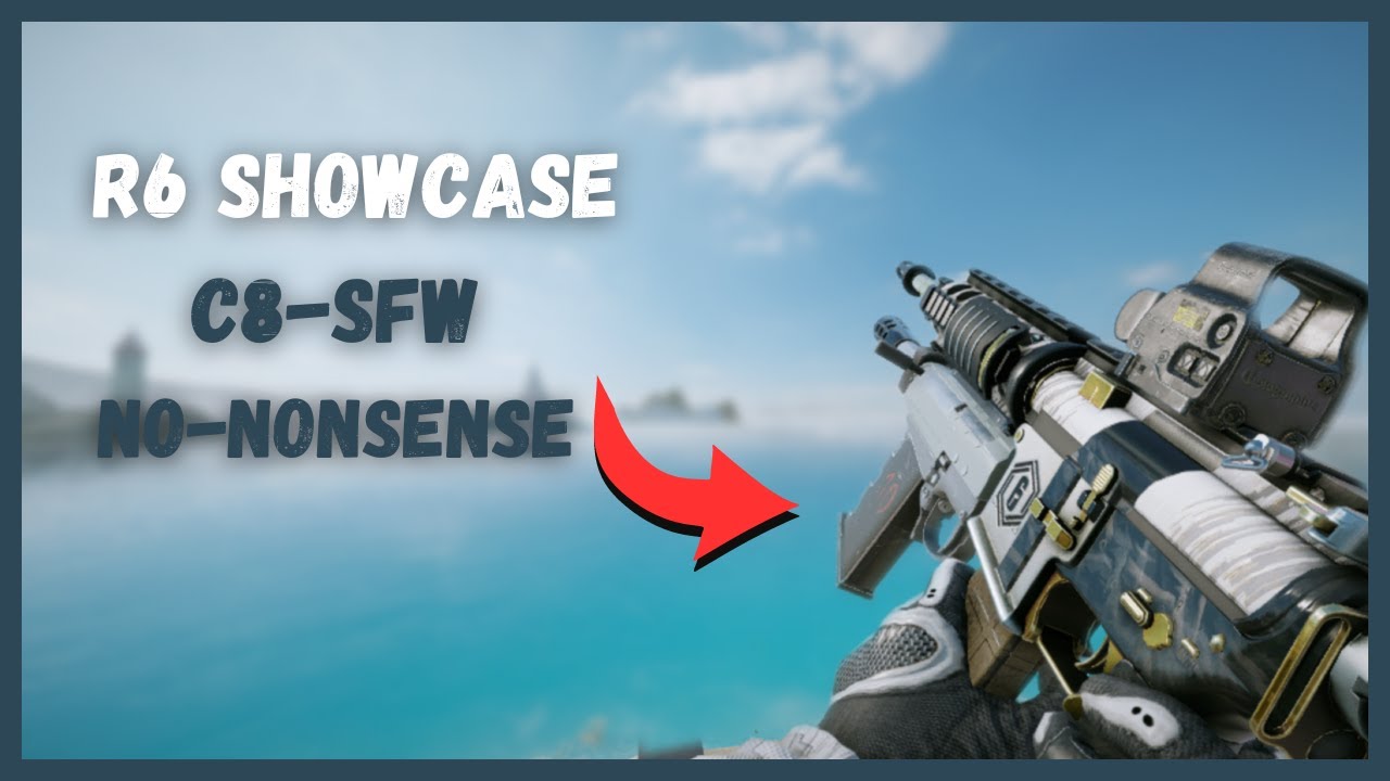 Rainbow Six Siege | C8-SFW | No-Nonsense | R6 Skin Showcase - YouTube