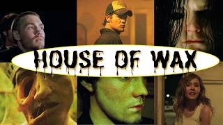 Movies That Piss Me Off House Of Wax 2005