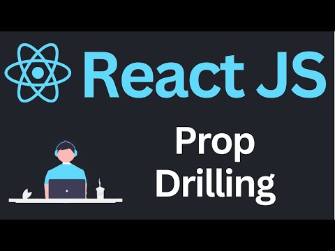 Prop Drilling in
