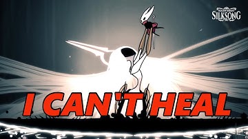 When Your HEALING BUTTON is BROKEN in Hollow Knight: Silksong