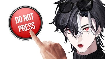 What happens if you press the RED BUTTON? [DO NOT PRESS THE BUTTON (or You