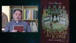 Don Gianluca Busi: Leonid Uspenskij, La teologia dell'icona