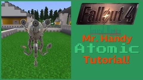 Fallout Minecraft Mr Handy [Fallout 4] Atomic tutorial! |#FalloutMinecraft #MrHandy