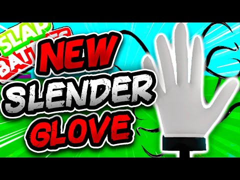 New SLENDER Glove📃