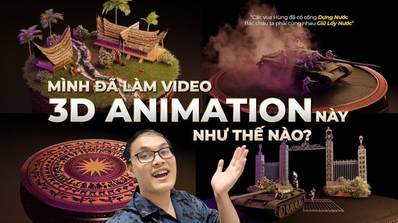 Mình đã làm video 3D ANIMATION này như thế nào? - Dựng Nước và Giữ Nước ...
