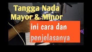 CARA MENENTUKAN TANGGA NADA MAYOR DAN MINOR (TUTORIAL KEYBOARD PEMULA)