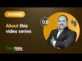 Lesson 0.0 - About this video series