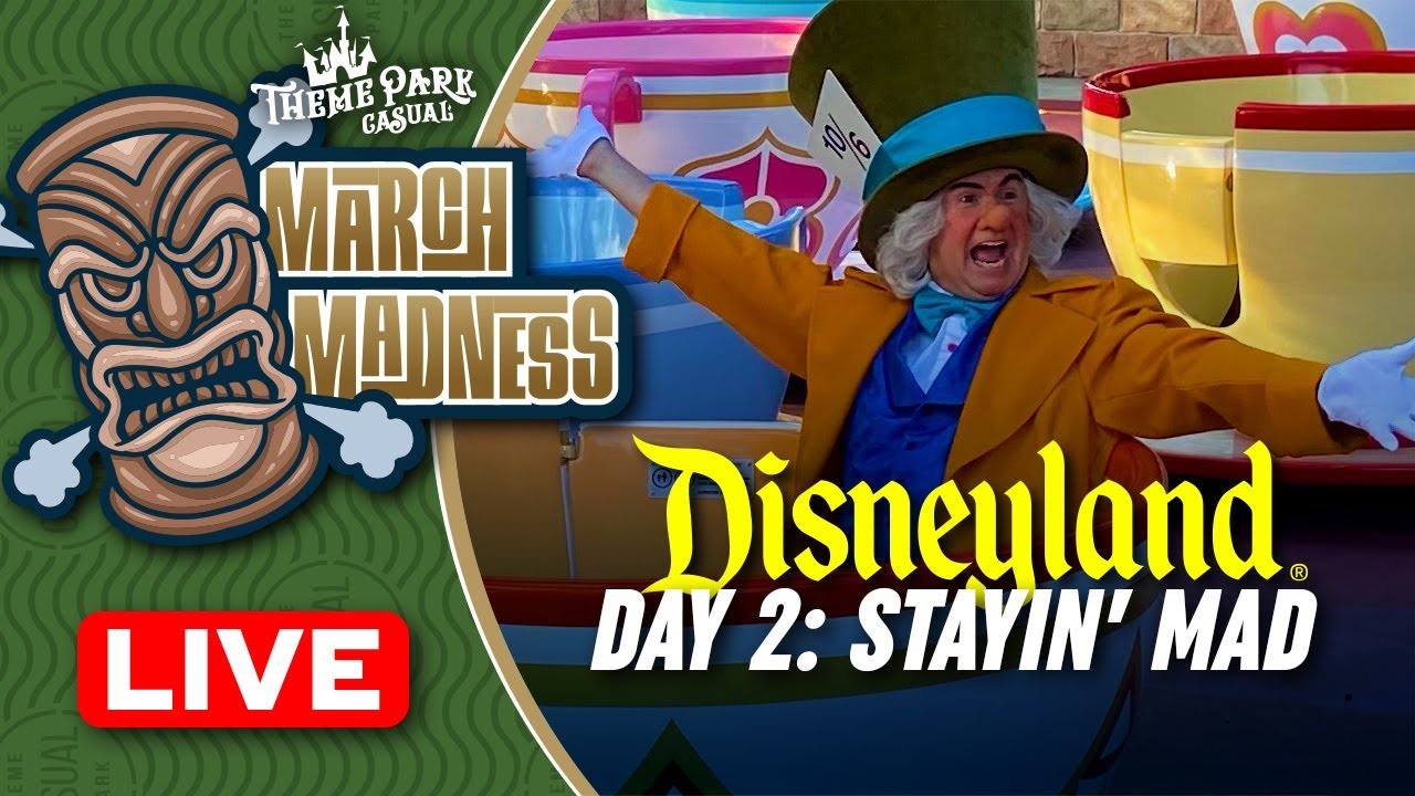DISNEYLAND LIVE | March Madness Day 2: Stayin' Mad!