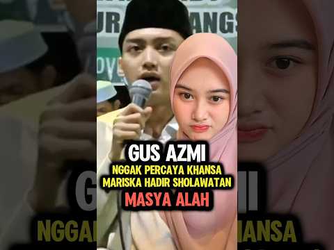 Gus Azmi Tidak Percaya Ayang Hadir Sholawatan #shorts