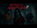 Office Ki Aakhiri Shift Horror Story #horror #scary #horrorcartoon