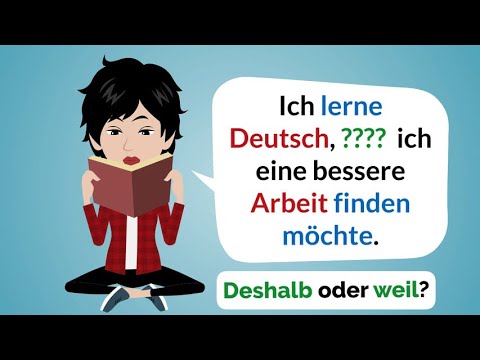 Deutsch lernen | "Deshalb", "weil" | Verben konjugieren | Satzstellung