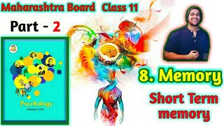 Chapter 8 Memory Class 11 Psychology Maharashtra State Board New Syllabus std 11th short term memory