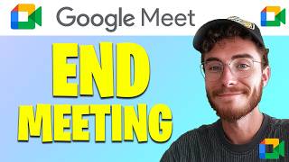 How to End a Google Meet | Easy Guide