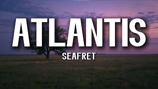 Seafret - Atlantis (Lyrics)