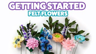 How to Get started in Felt Flowers | Felt Flowers for Beginners | Felt Flower Workshop