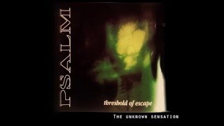 Psalm - The Unknown Sensation