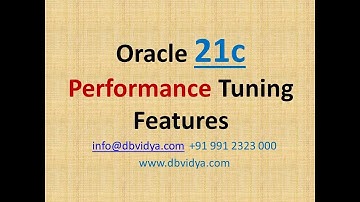 Oracle 21c Performance Features |dbvidya