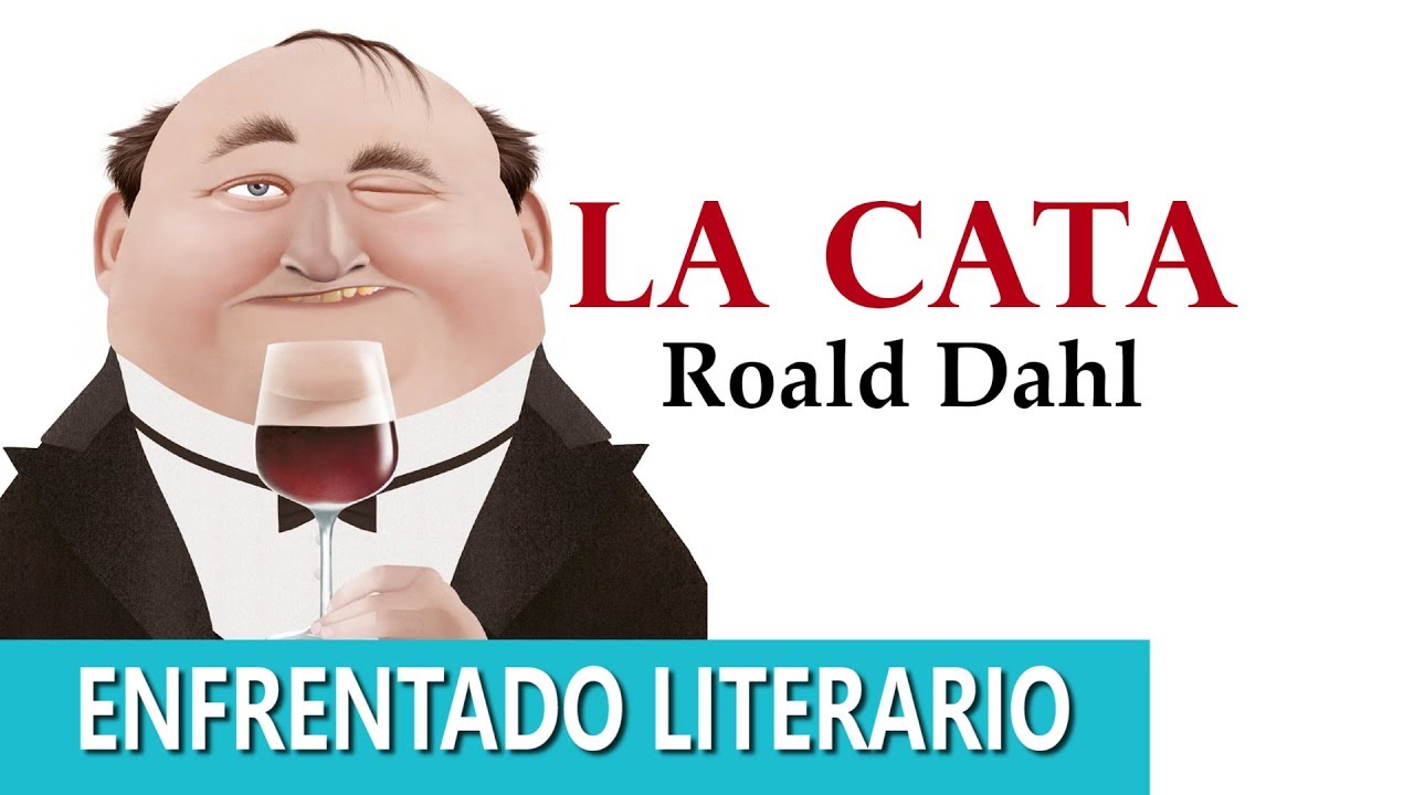 LA CATA, cuento de Roald Dahl [Enfrentado Literario] - YouTube