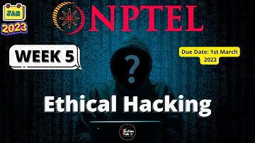 NPTEL Ethical Hacking WEEK 5 Quiz Assignment Solutions | Swayam 2023 | IIT Kharagpur
