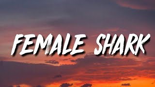 Trippie Redd \& Travis Barker - Female Shark (Lyrics)