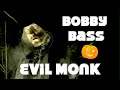 Bobby Bass Evil Monk Official Video 