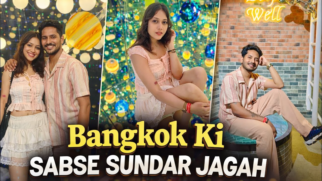 Bangkok Ki Sabse Sundar Jagah 😍