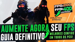 COMO AUMENTAR O FPS DO CS2 ! MELHORES CONFIGURAÇÕES PARA + DESEMPENHO E ACABAR COM TRAVADAS CS 2 !