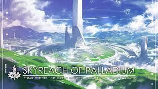 Skyreach of Palladium - Stage music of LEGENDARY - Celestial Legacy Starark Side