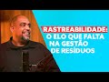 Rastreabilidade É O SEGREDO para uma Gestão de Resíduos Eficiente?