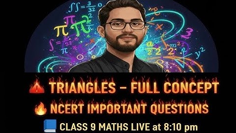 🔴 LIVE: Class 9 Triangles | Full NCERT Concept + Exam-Focused Important
