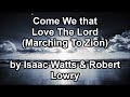 Come we that love the lord  marching to zion lyrics