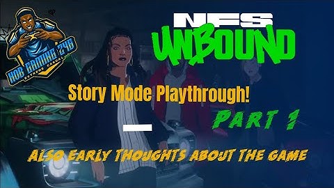 NFS UNBOUND: STORY GAMEPLAY  WALKTHROUGH - PART 1