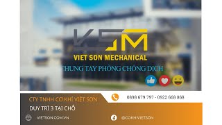 DOANH NGHIỆP DUY TRÌ 3 TẠI CHỖ | VIỆT SƠN MECHANICAL | CƠ KHÍ VIỆT SƠN by CƠ KHÍ VIỆT SƠN 43 views 2 years ago 2 minutes, 24 seconds