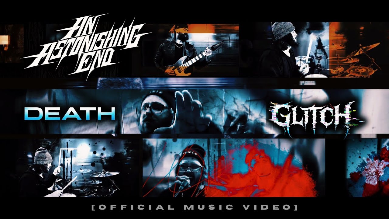 An Astonishing End - DeathGlitch [Official Music Video]