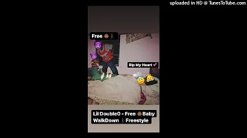 Lil Double 0 - Free BabyWalkDown (Freestyle)